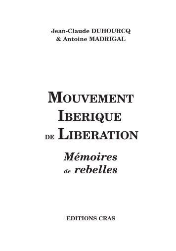 MOUVEMENT IBERIQUE DE LIBERATION Mémoires de ... - le cras