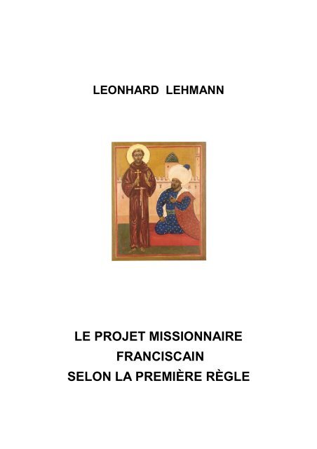 Mission Première Règle (L. Lehmann) - Frères Capucins Province ...