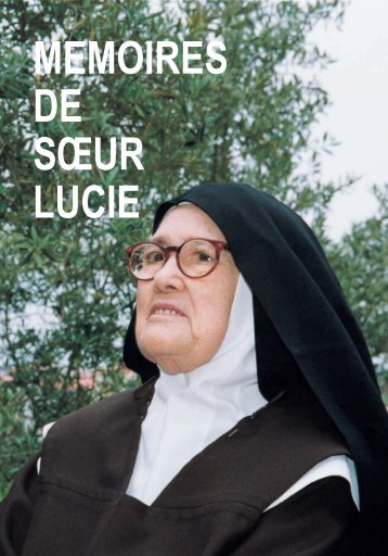 MEMOIRES DE SŒUR LUCIE - Secretariado dos Pastorinhos