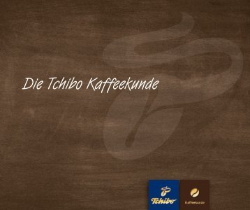 Die Tchibo Kaffeekunde