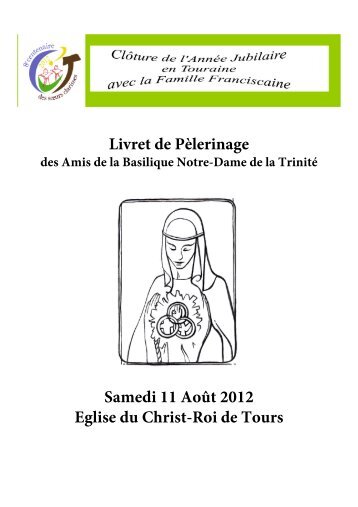 Livret de Pèlerinage Samedi 11 Août 2012 Eglise du Christ-Roi de ...