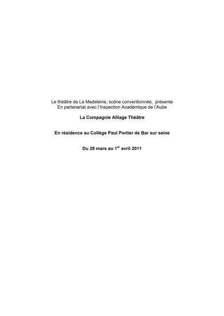 Bilan Collège Paul Portier Bar/Seine 2011  Alliage Théâtre