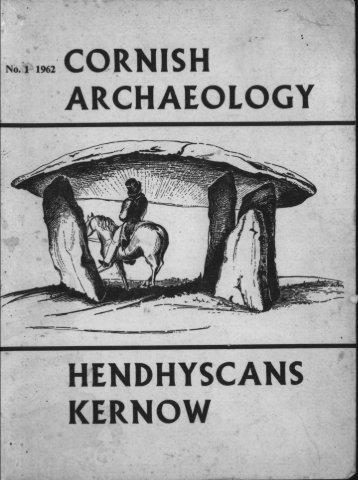 CORNISH ARCHAEOLOGY HENDHYSCANS KERNOW - Cornwall ...