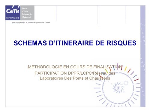 SCHEMAS D'ITINERAIRE DE RISQUES - LCPC