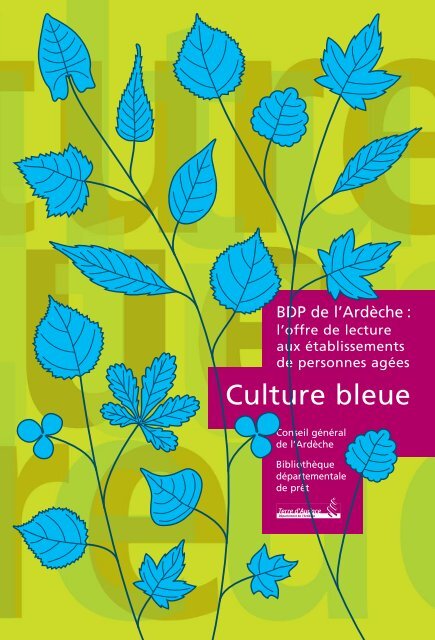 Culture bleue - Ardèche