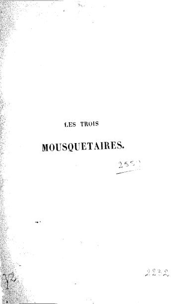 Les Trois mousquetaires, par M. Alexandre Dumas. 1846. - Medianeo