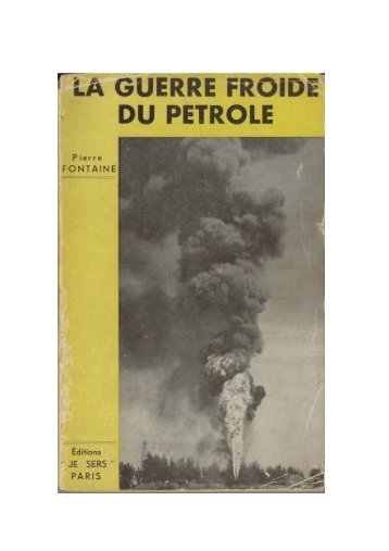 "La guerre froide du pétrole" par Pierre Fontaine ... - Conspiration