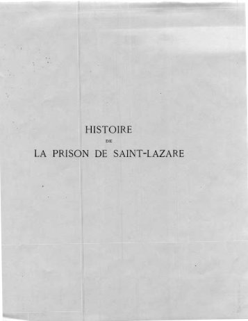 HISTOIRE LA PRISON DE SAI T-LAZARE - Saint-Lazare as a ...