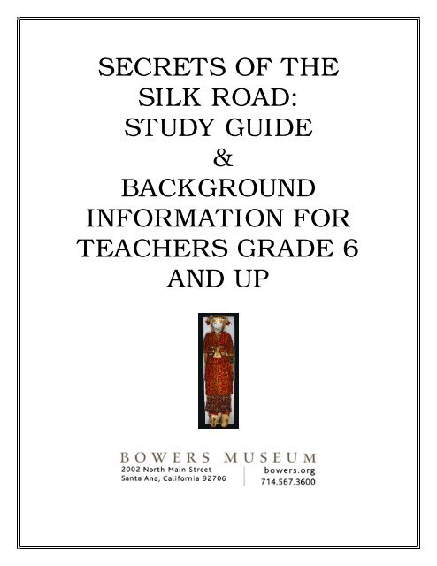 Secrets of the Silk Road – Teacher Packet - Bowers Museum