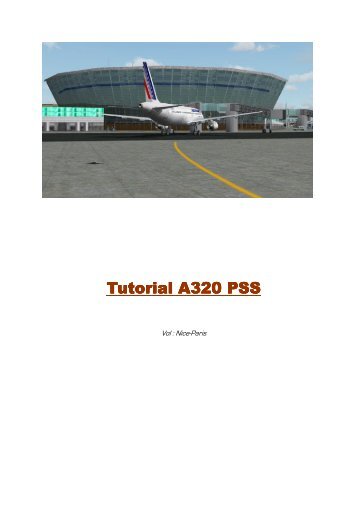 Tutorial A320 PSS Tutorial A320 PSS - index