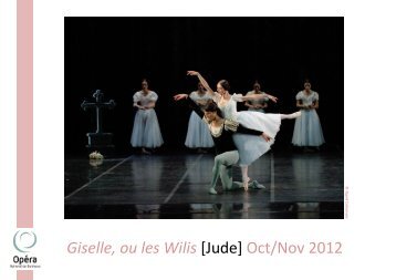 Giselle, ou les Wilis [Jude] Oct/Nov 2012 - Opéra de Bordeaux