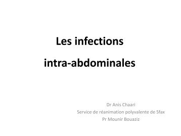 Les infections intra-abdominales Dr Anis CHAARI - ATuRea