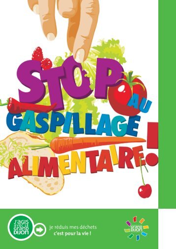 Guide "Stop au gaspillage alimentaire" - le Grand Dijon