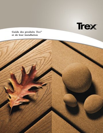 Guide des produits Trex® et de leur installation - Patio Plus