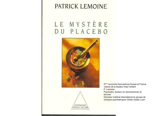 Le mystère du placebo, P. Lemoine, Clinéa Lyon - HUG ...