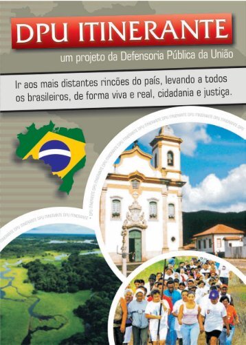 Leia o Projeto DPU Itinerante - Defensoria Pública da União