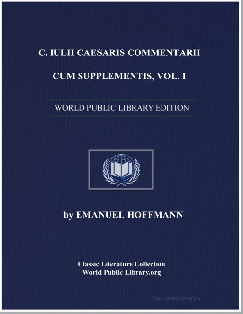 C Iulii Caesaris Commentarii Cum Supplementis Vol I World Ebook C Iulii Caesaris Commentarii Cum Supplementis Vol I World Ebook