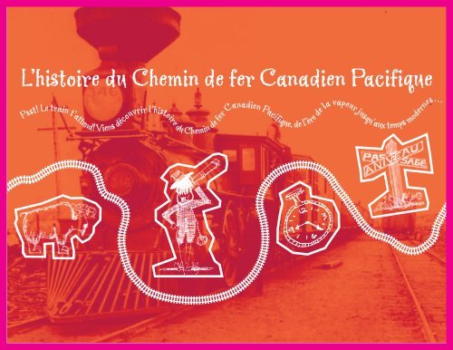 L'histoire du Chemin de fer Canadien Pacifique - Canadian Pacific