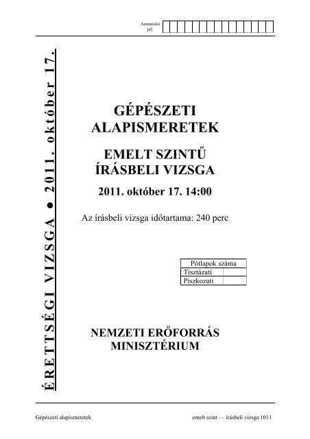 GÉPÉSZETI ALAPISMERETEK EMELT SZINTŰ ÍRÁSBELI VIZSGA ...