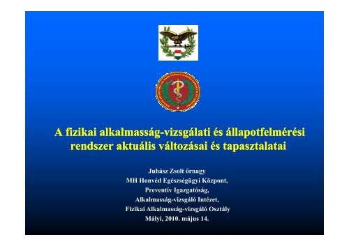 A fizikai alkalmasság-vizsgálati és állapotfelmérési rendszer aktuális