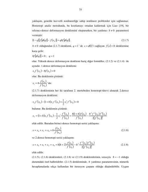 i ÖZET Bu çalışmanın amacı, homotopi pertürbasyon metodu ve ...