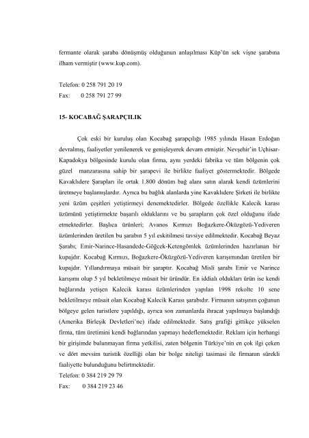 1. GİRİŞ Dünyadaki şarap sektörünün genel yapısına bakıldığında ...