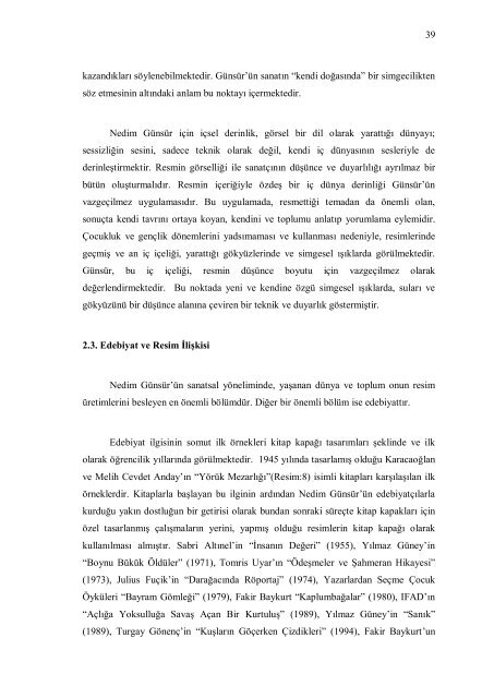 1 1. GİRİŞ 1.1 Problem Gerçekçi sanatçılar, yeni oluşan ile yok olup ...