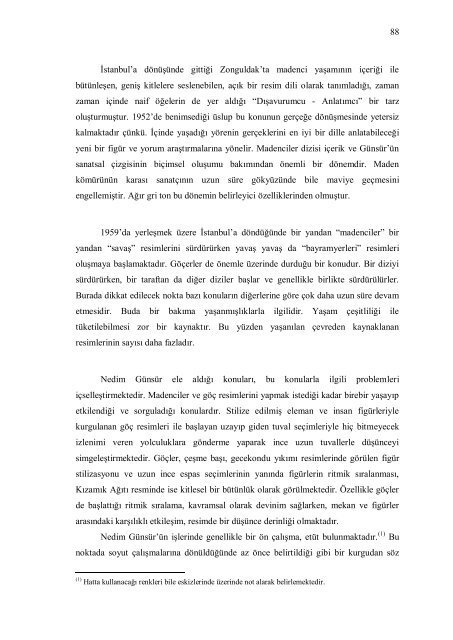 1 1. GİRİŞ 1.1 Problem Gerçekçi sanatçılar, yeni oluşan ile yok olup ...