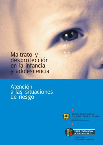 Maltrato y desprotección en la infancia y adolescencia - Osakidetza