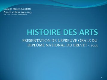 Histoire des Arts 2013 - Collège Marcel Goulette
