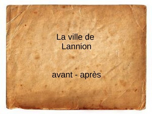 L'histoire de Lannion - Archives départementales des Côtes d'Armor