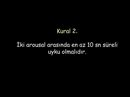 11. ulusal uyku tıbbı kongresi arousal skorlanması