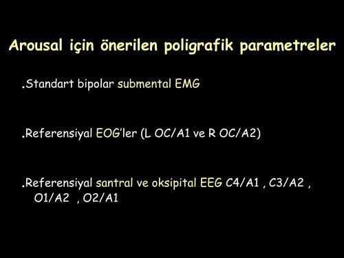 11. ulusal uyku tıbbı kongresi arousal skorlanması