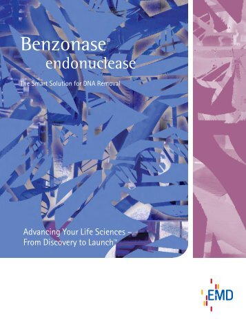 Benzonase Endonuclease Brochure, Rev 2005 - EMD Chemicals