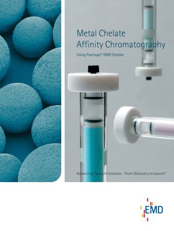 Metal Chelate Affinity Chromatography - EMD Chemicals
