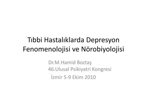 Tıbbi Hastalıklarda Depresyon Fenomenolojisi ve Nörobiyolojisi