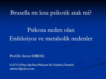 Brusella mı kısa psikotik atak m Psikoza neden olan Enfeksiyoz ve ...