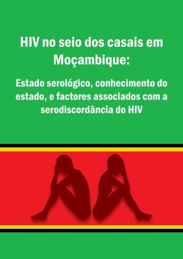 HIV no seio dos casais em Moçambique: Estado serológico ...