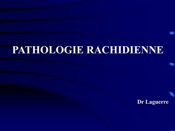 PATHOLOGIE RACHIDIENNE