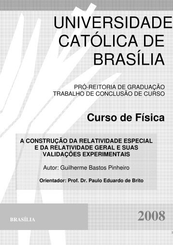 A Construção da Relatividade Especial e da Relatividade Geral e ...