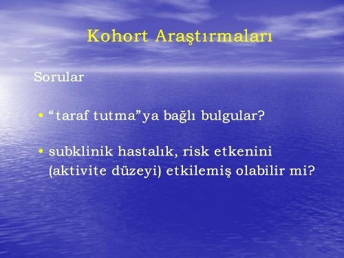 Kohort Araştırmalar ohort Araştırmalar ohort Araştırmaları