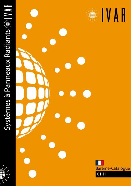 Systèmes à Panneaux Radiants 01.11 FR - IVAR - Home page