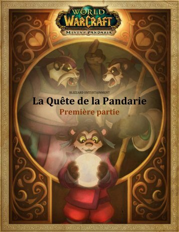 La Quête de la Pandarie - Blizzard Entertainment