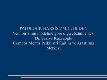 PATOLOJİK NARSİSİZMDE BEDEN Yeni bir zihin modeline göre ...