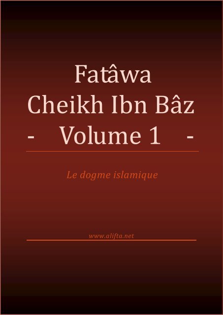 Fatâwa Cheikh Ibn Bâz - Volume 1 - - IslamHouse.com