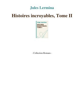 Histoires incroyables, Tome II - Accueil
