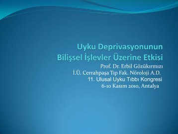 Uyku Deprivasyonunun Bilişsel İşlevler Üzerine Etkisi