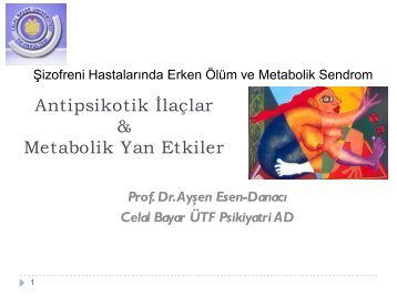 Antipsikotik İlaçlar & Metabolik Yan Etkiler otik İlaçlar Yan Etkiler