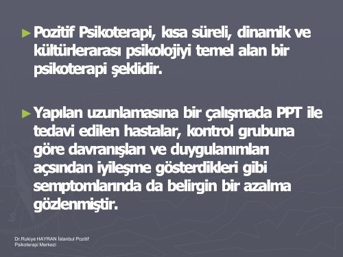 POZİTİF PSİKOTERAPİ NEDİR? OZİTİF PSİKOTERAPİ NEDİR?