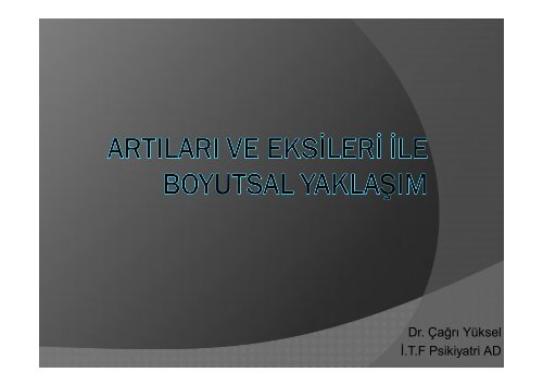 Dr. Çağrı Yüksel İ.T.F Psikiyatri AD